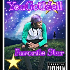 YouGotMell - Favorite Star