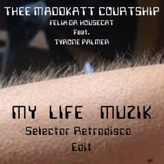 #75 - Felix Da Housecat feat. Tyrone Palme - My Life Muzik (Selector Retrodisco Edit) FREE DL
