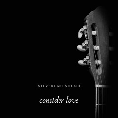 Consider Love (Spontaneous, Acoustic Version) FREE DOWNLOAD