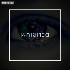 INGRID (IT) - Delirium ( Original Mix )