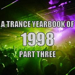 A Trance Yearbook of 1998 - Part Three