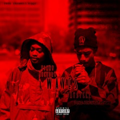 Waves ft. JaySteez (prod. Freshcut_tuqqy)