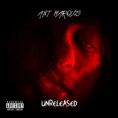 Ant Marquis - Thats Just How It Go [Unreleased]