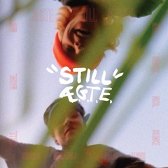 Still Æ.G.T.E.