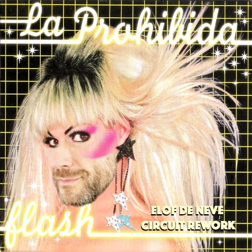 La Prohibida - Flash (Elof de Neve rework)