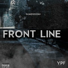 SlimeGoon9 #NWGoon - Frontline