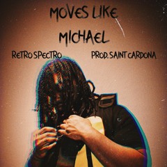 Retro Spectro - Moves Like Michael (Prod. Saint Cardona)