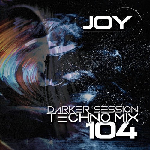 DARKER SESSION TECHNO MIX 104