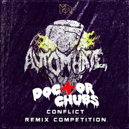 Automhate - Conflict (Doctor Chubs Remix)