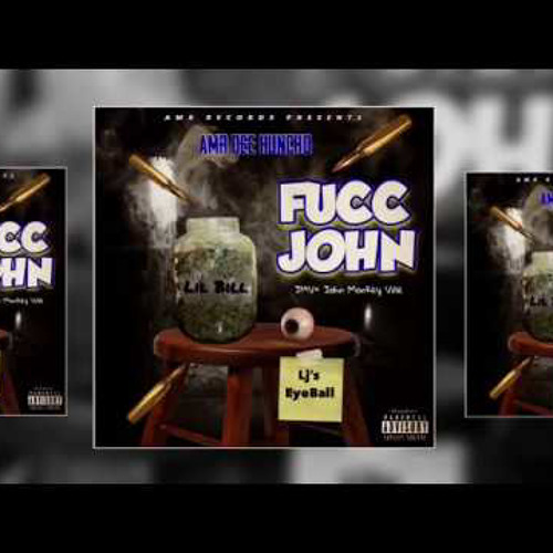 AMR DEE Huncho - FUCC JOHN