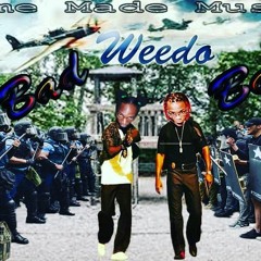 Weedo - Bad Boys
