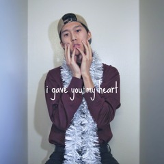 i gave you my heart