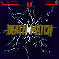 Death Match - Forgotten Flame x Hex Effect