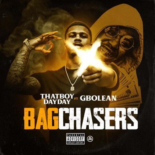 Bag Chasers Ft. G-Bo Lean