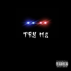 TRY ME