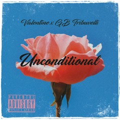 Valentine X GB Tribuvelli - Unconditional