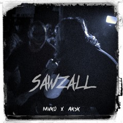 SAWZALL (feat. AK3K) prod. Ted Dillan