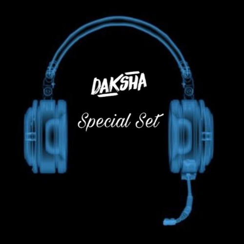 Special set 💣💥 (Daksha Music)🤘