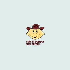 Dope Lemon - Salt & Pepper (THFZ Remix)