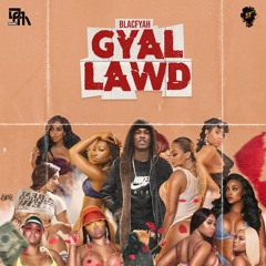 Gyal Lawd (Masicka Drug Lawd Remix)2019🇬🇩