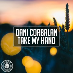 Dani Corbalan - Take My Hand (Original Mix)