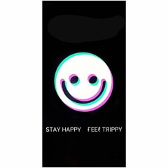 Dalemma - Stay Happy Feel Trippy