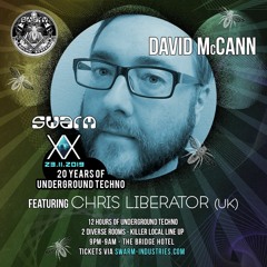 David McCann @ Swarm XX (Feat. Chris Liberator) - The Bridge Hotel (Rozelle/Sydney) - 23.11.2019