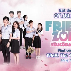 Friendzone Bài Hát Trong Phim Lalaschool - (OST Yêu Cô Bạn Thân)