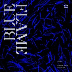 ASTRO - 'BLUE FLAME'