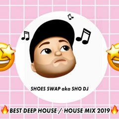 Melodic Deep House/House Mix - Shoes Swap