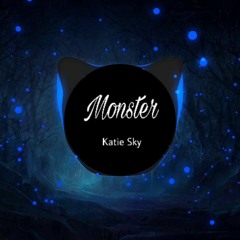 Monsters _ Katie Sky