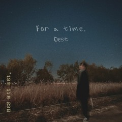 For A Time