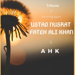 Tribute to one & only - Ustaad NFAK by - AHK, Jab tery darad main.