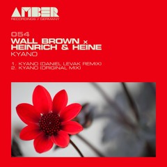 Wall Brown, Heinrich & Heine - Kyano (Daniel Levak Remix) Snippet