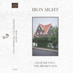 Iron Sight | Chapter Two, The Broken Son [clips]