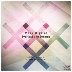 Mark Digital - In Dreams (Original Mix)