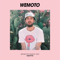 WEMOTO RADIO - 003 - OZOYO