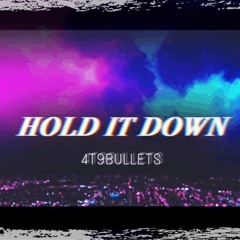 Hold It Down