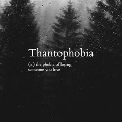 Thantophobia