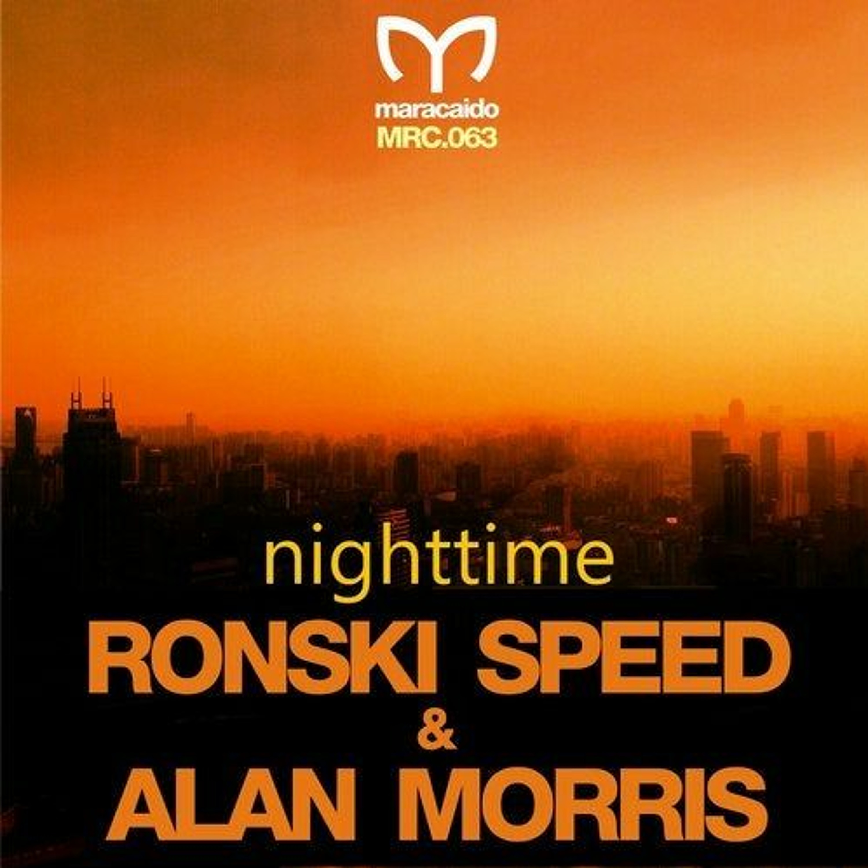 Ronksi Speed & Alan Morris - Nighttime (Steve Allen Remix) [Maracaido Records] episode artwork