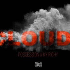 Clouds ft Kyrichy  (Prod Taz Taylor)