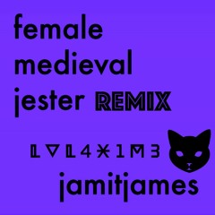 Jamit - Female Medieval Jester (lvl4x1m3 Remix)