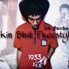 KICKIN SHIT FREESTYLE