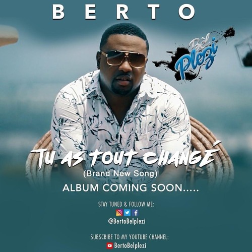 Bel plezi Tu as tout changé New