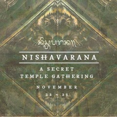 Deecoy @ Nishavarana, A Secret Temple Gathering