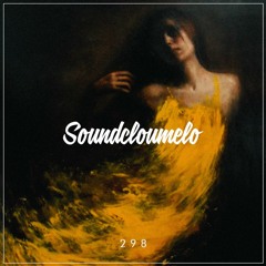 Soundcloumelo #298