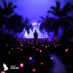 JOELMY - Take Me