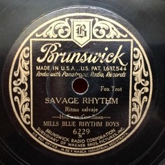 Mills Blue rhythm Boys - Savage Rhythm / I'm Sorry I Made You Blue