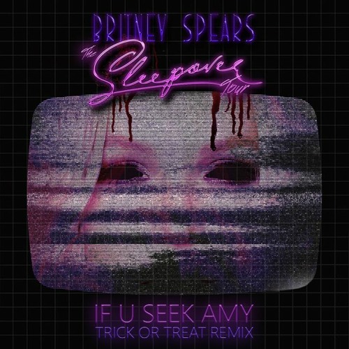 If U Seek Amy (Trick or Treat Remix)