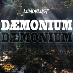 LEMONLUST - Daemonium (Original Mix)
